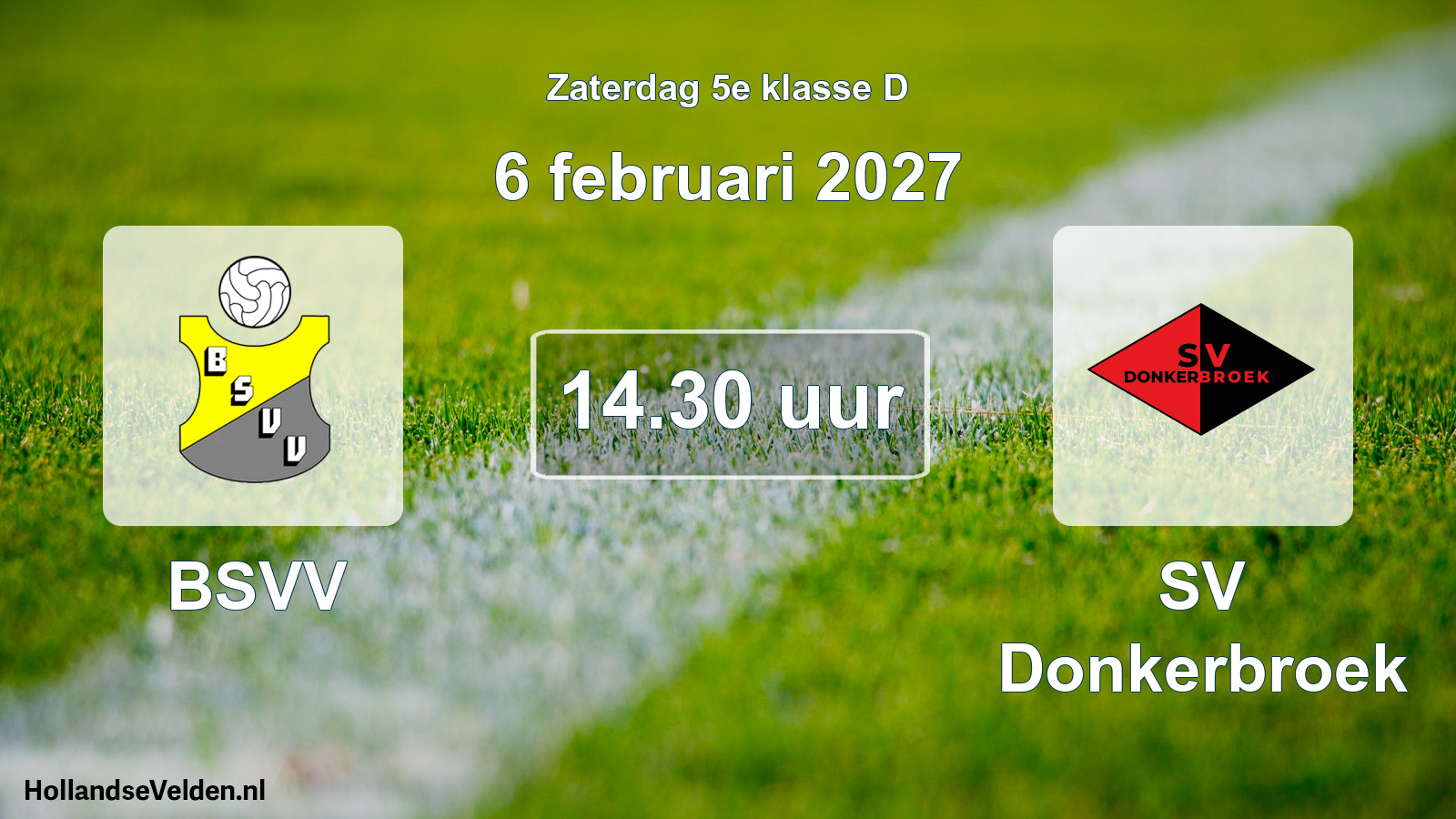 Geplande wedstrijd: BSVV - SV Donkerbroek (6 februari 2027)