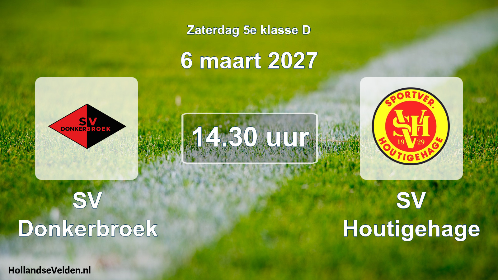 Geplande wedstrijd: SV Donkerbroek - SV Houtigehage (6 maart 2027)