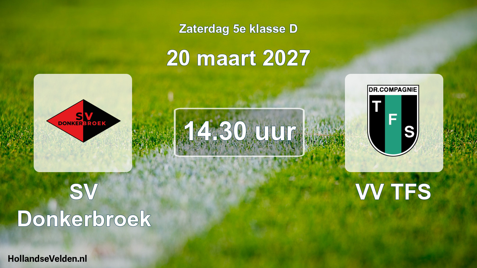 Geplande wedstrijd: SV Donkerbroek - VV TFS (20 maart 2027)