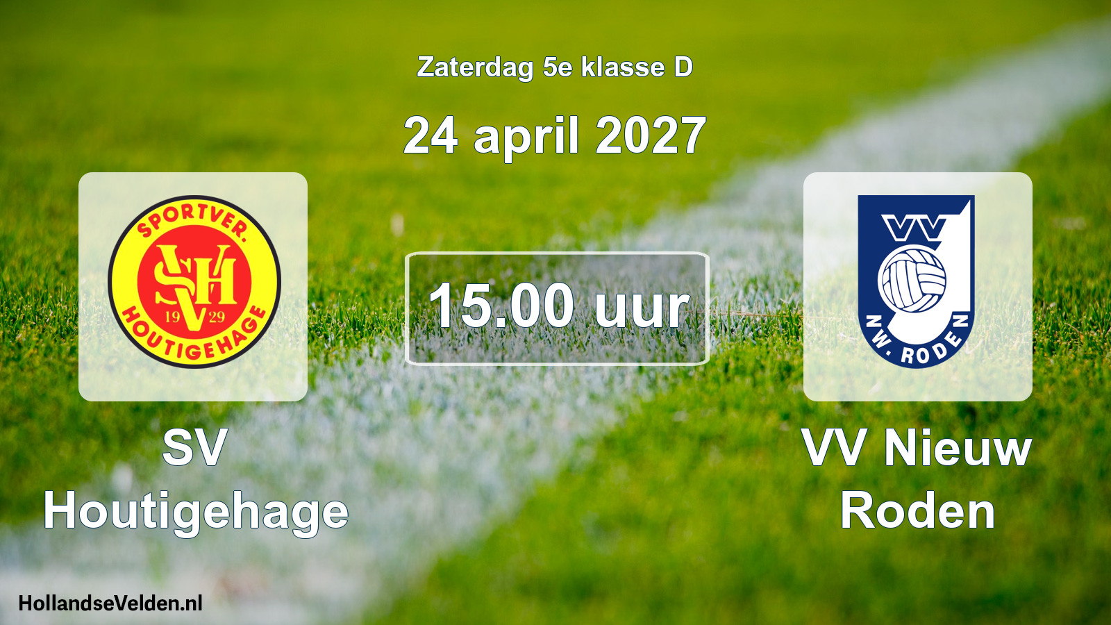 Geplande wedstrijd: SV Houtigehage - VV Nieuw Roden (24 april 2027)