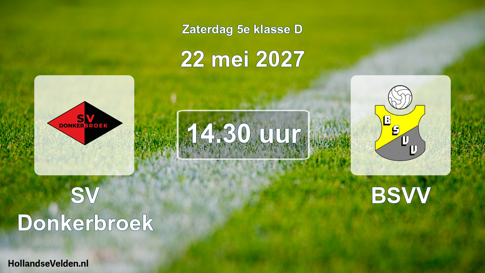 Geplande wedstrijd: SV Donkerbroek - BSVV (22 mei 2027)