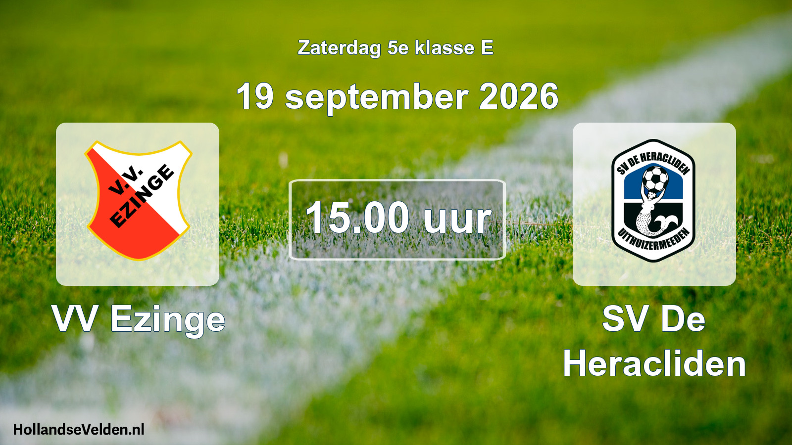 Geplande wedstrijd: VV Ezinge - SV De Heracliden (19 september 2026)