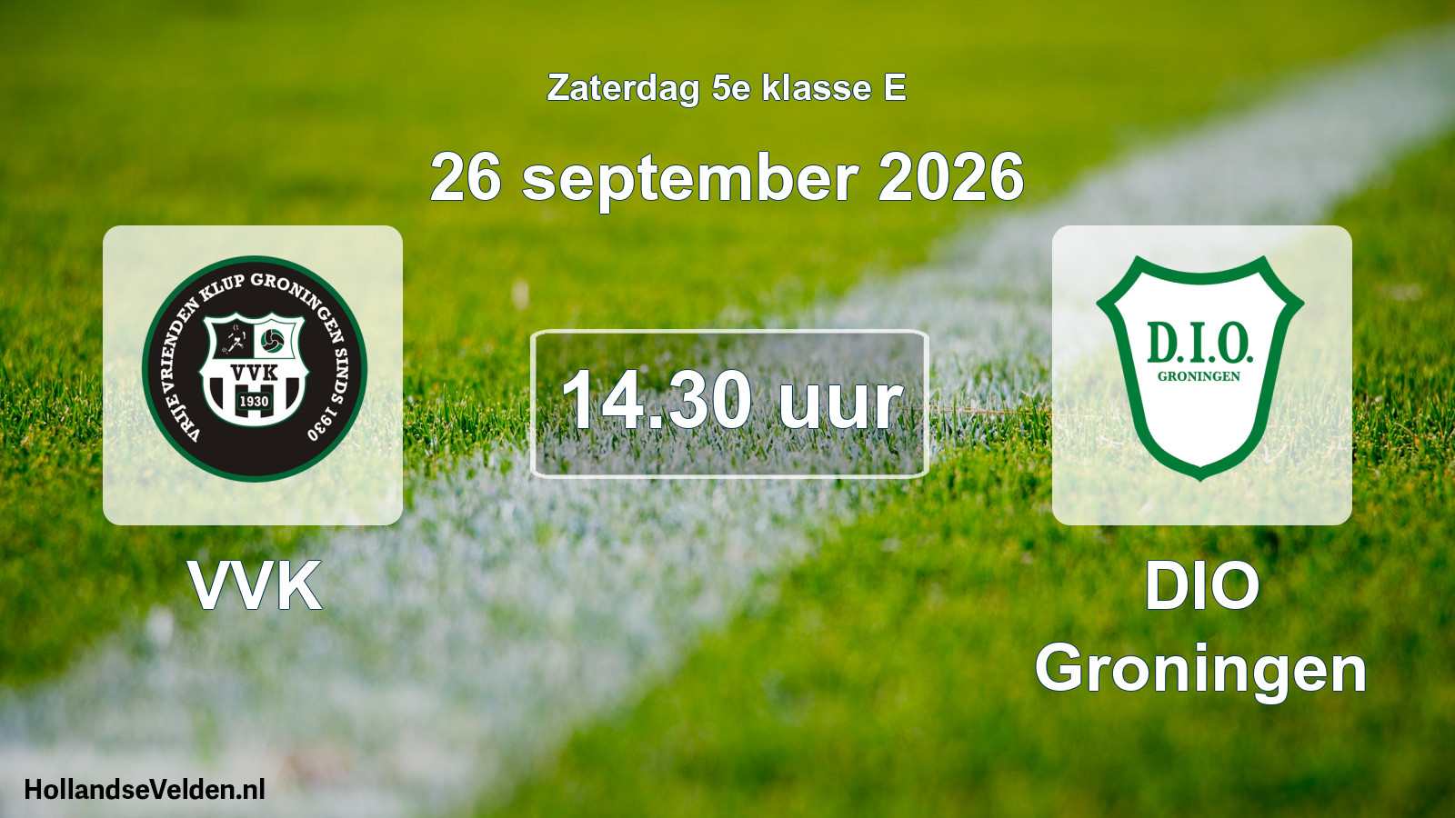 Geplande wedstrijd: VVK - DIO Groningen (26 september 2026)