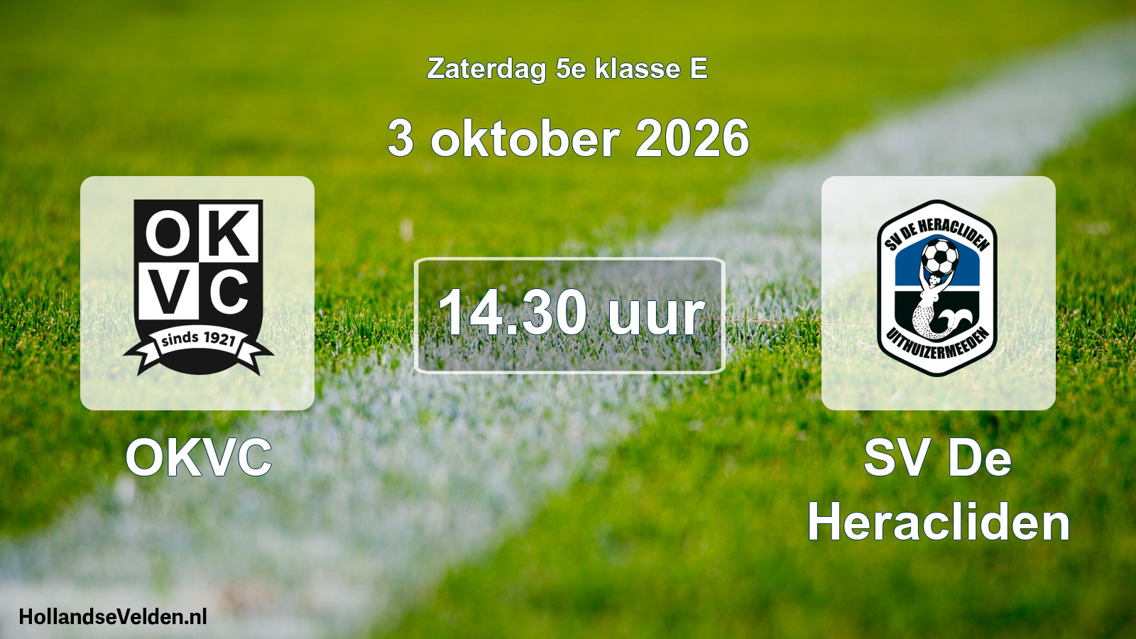 Geplande wedstrijd: OKVC - SV De Heracliden (3 oktober 2026)