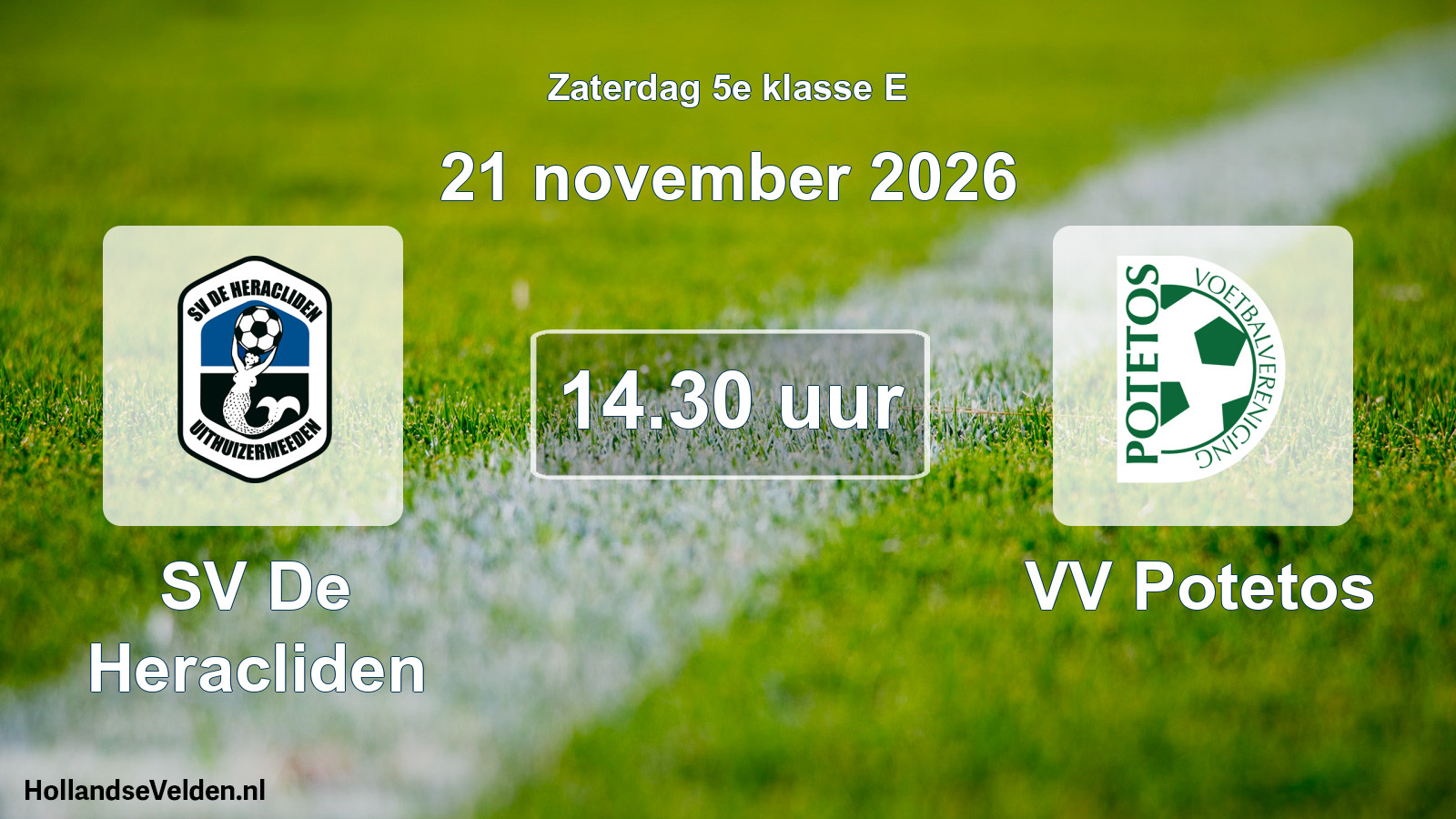 Geplande wedstrijd: SV De Heracliden - VV Potetos (21 november 2026)