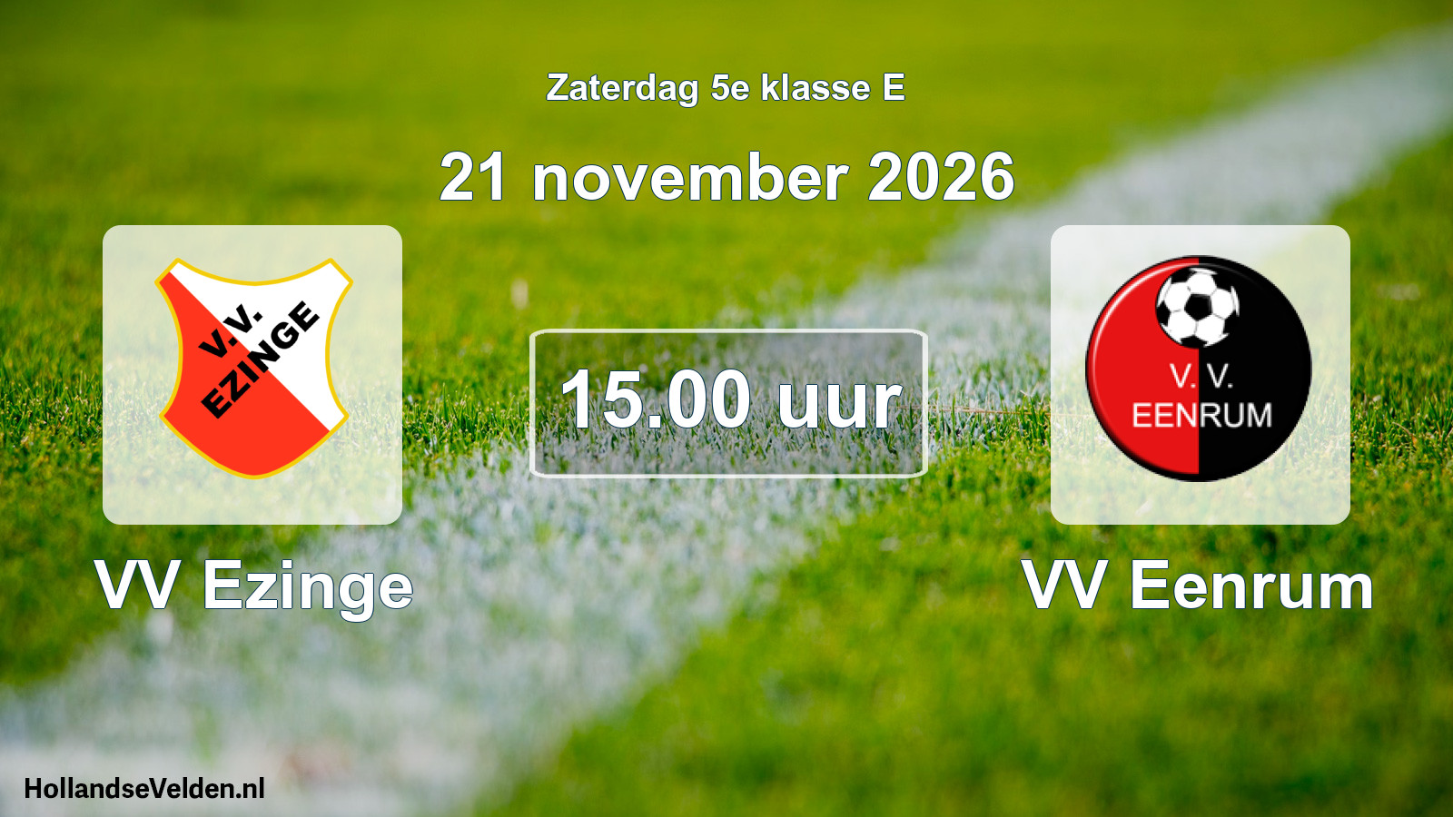 Geplande wedstrijd: VV Ezinge - VV Eenrum (21 november 2026)