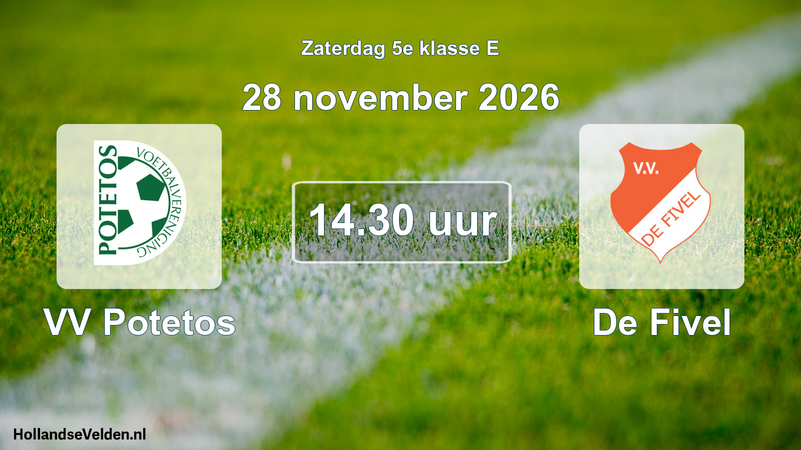 Geplande wedstrijd: VV Potetos - De Fivel (28 november 2026)