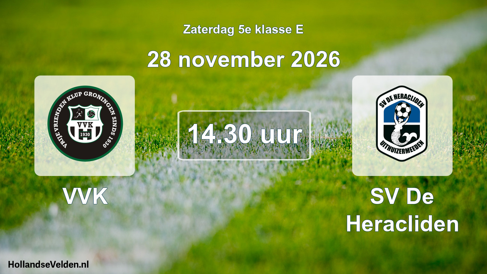 Geplande wedstrijd: VVK - SV De Heracliden (28 november 2026)