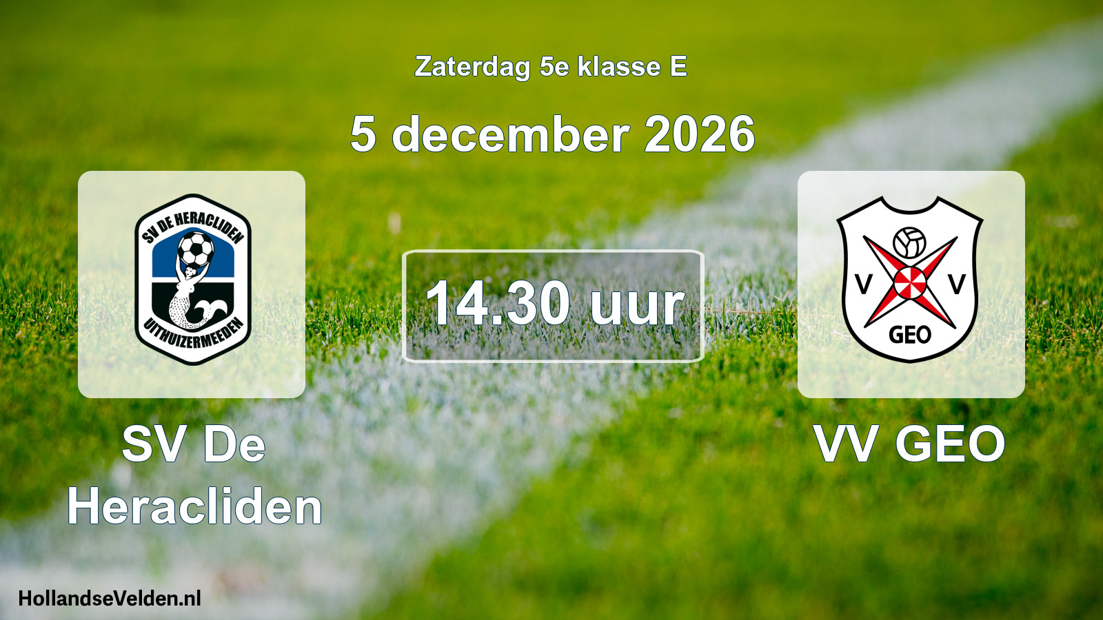 Geplande wedstrijd: SV De Heracliden - VV GEO (5 december 2026)