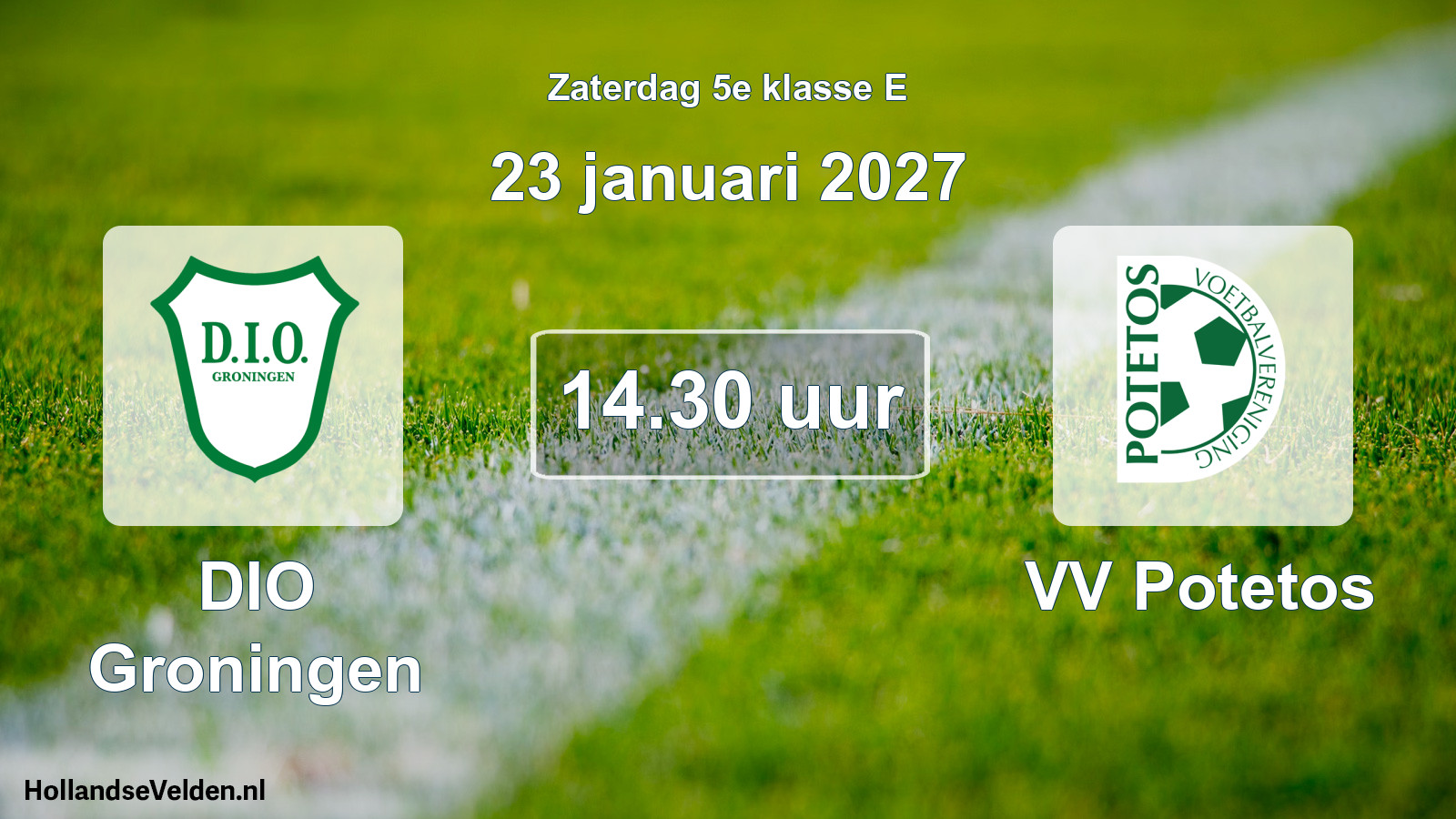 Geplande wedstrijd: DIO Groningen - VV Potetos (23 januari 2027)