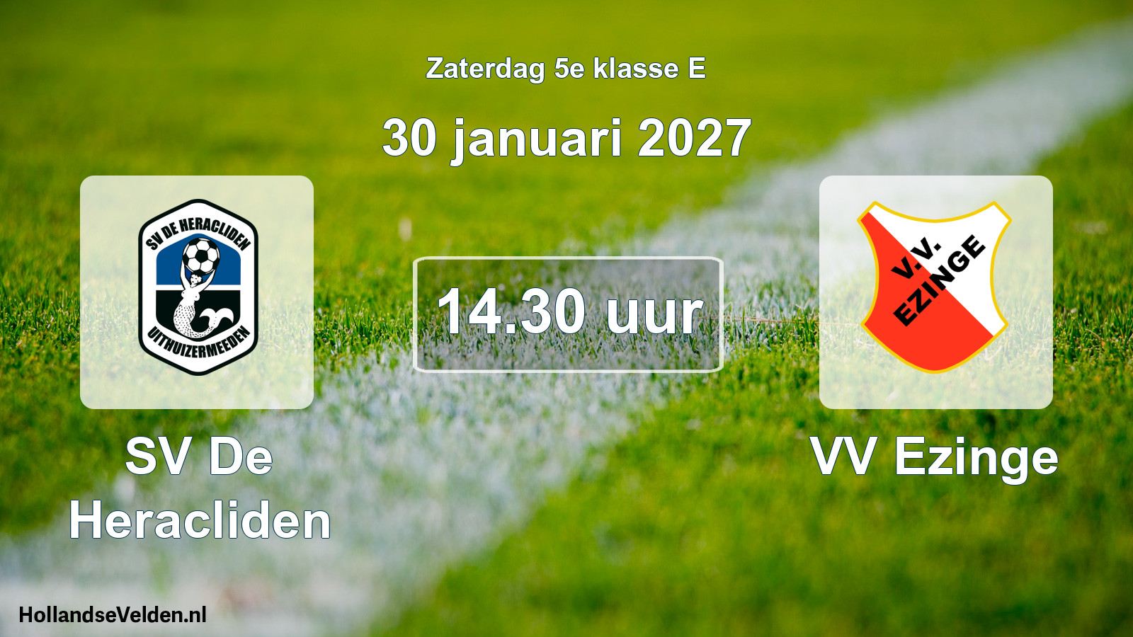 Geplande wedstrijd: SV De Heracliden - VV Ezinge (30 januari 2027)