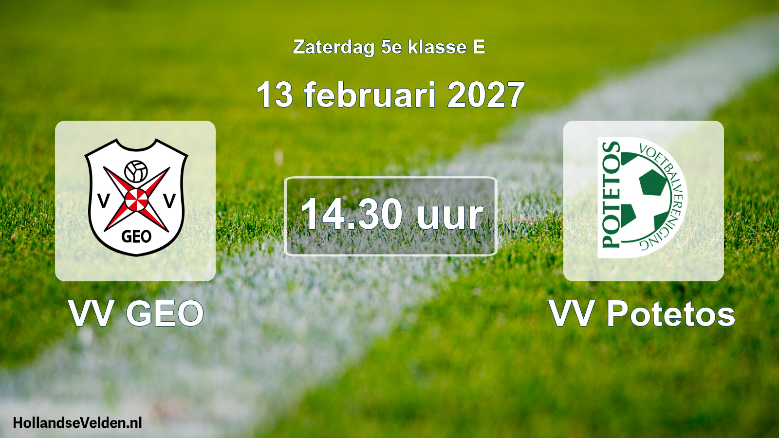Geplande wedstrijd: VV GEO - VV Potetos (13 februari 2027)