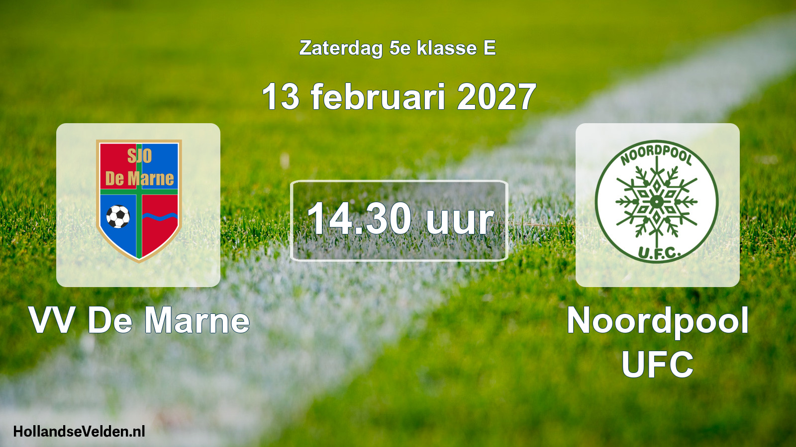 Scheduled Match: VV De Marne - Noordpool UFC (13 February 2027)