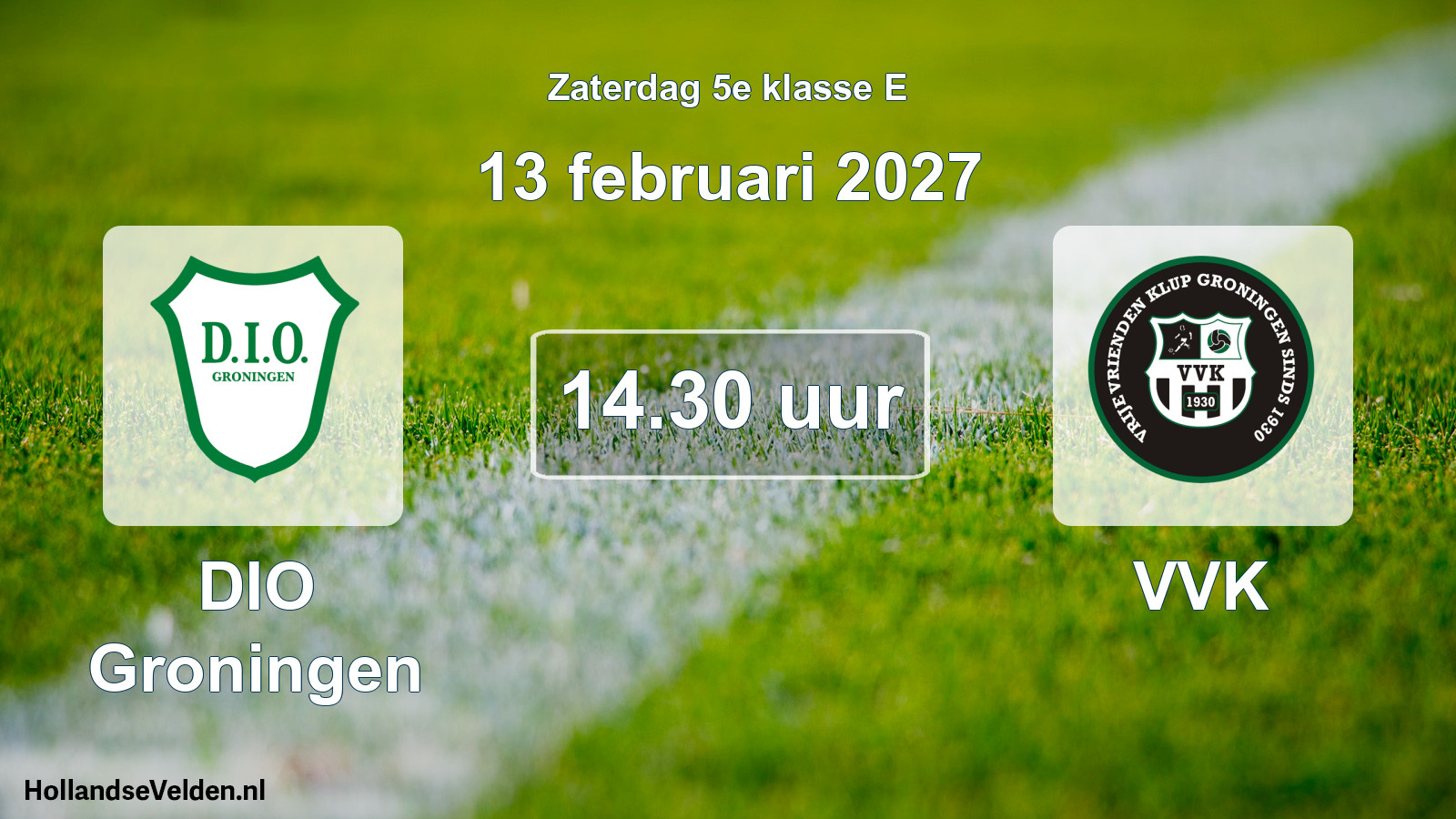Geplande wedstrijd: DIO Groningen - VVK (13 februari 2027)