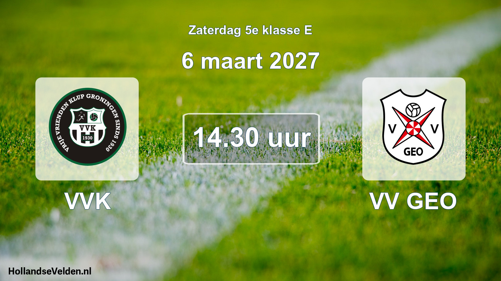 Geplande wedstrijd: VVK - VV GEO (6 maart 2027)