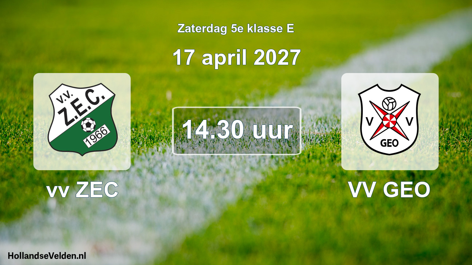 Scheduled Match: vv ZEC - VV GEO (17 April 2027)