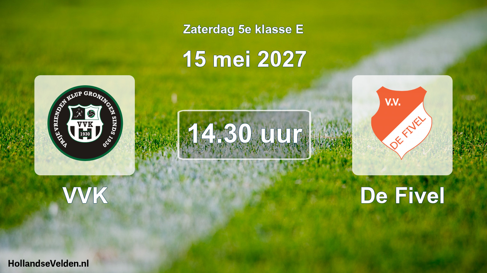 Geplande wedstrijd: VVK - De Fivel (15 mei 2027)