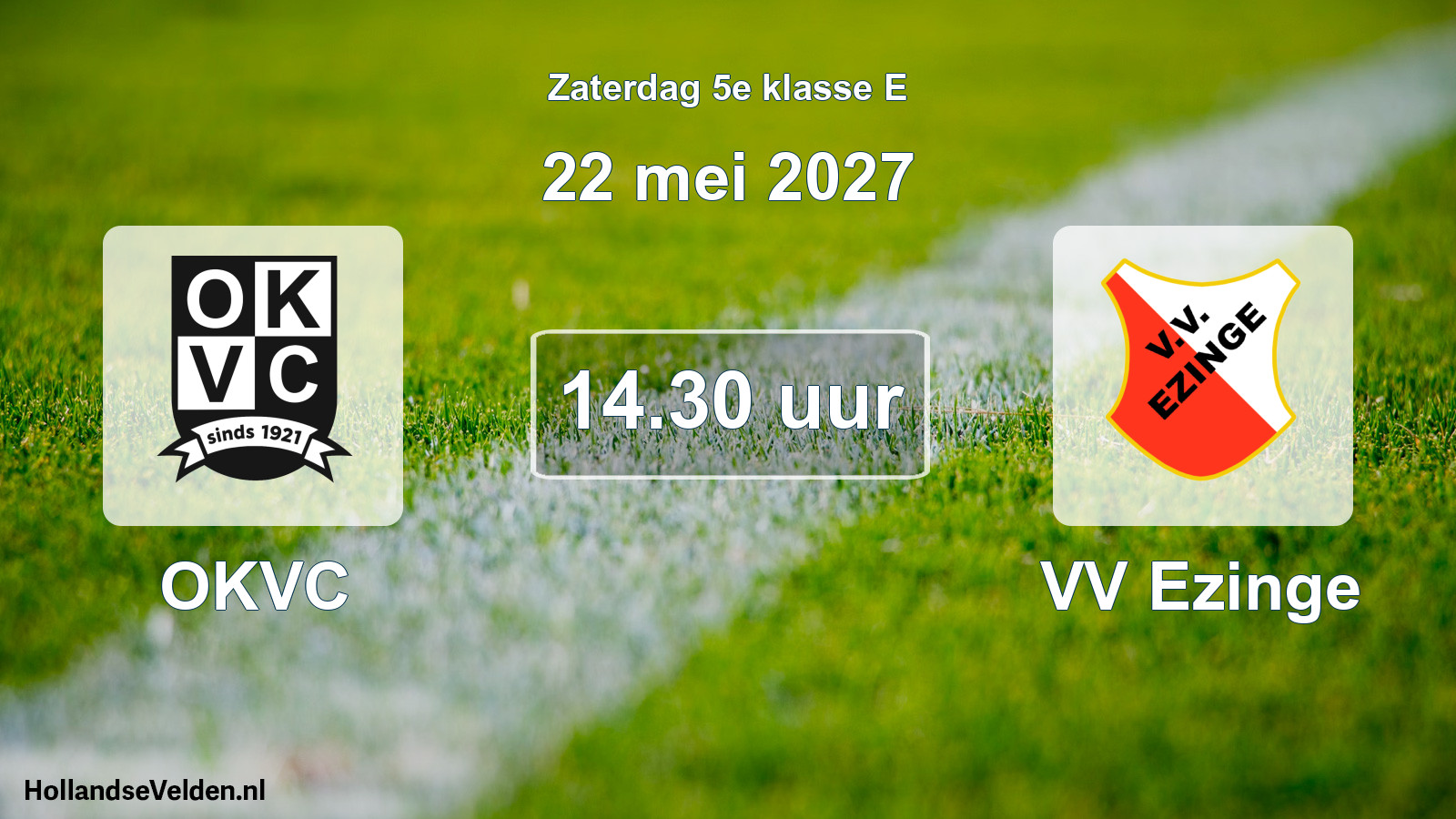 Geplande wedstrijd: OKVC - VV Ezinge (22 mei 2027)