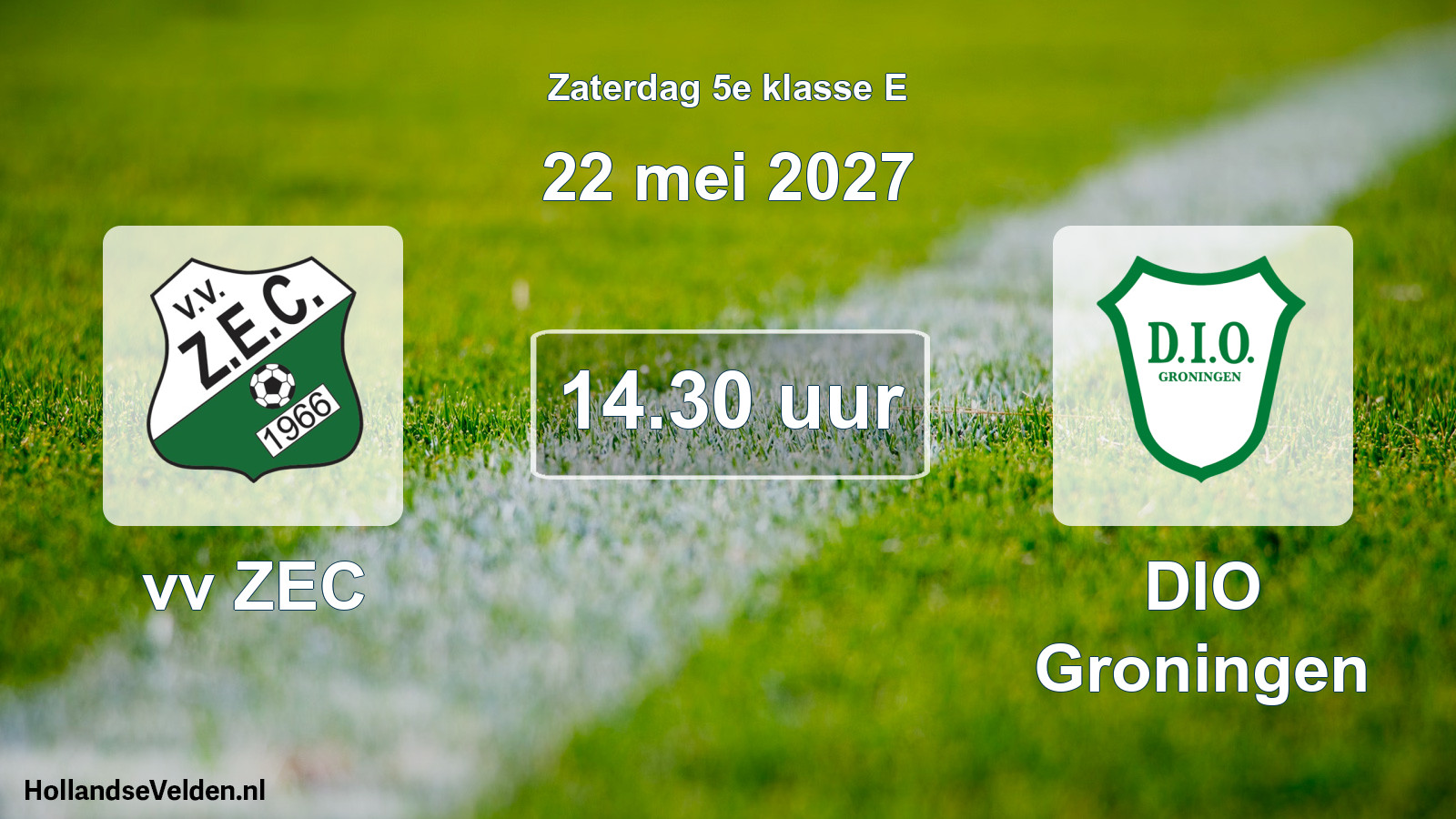 Geplande wedstrijd: vv ZEC - DIO Groningen (22 mei 2027)