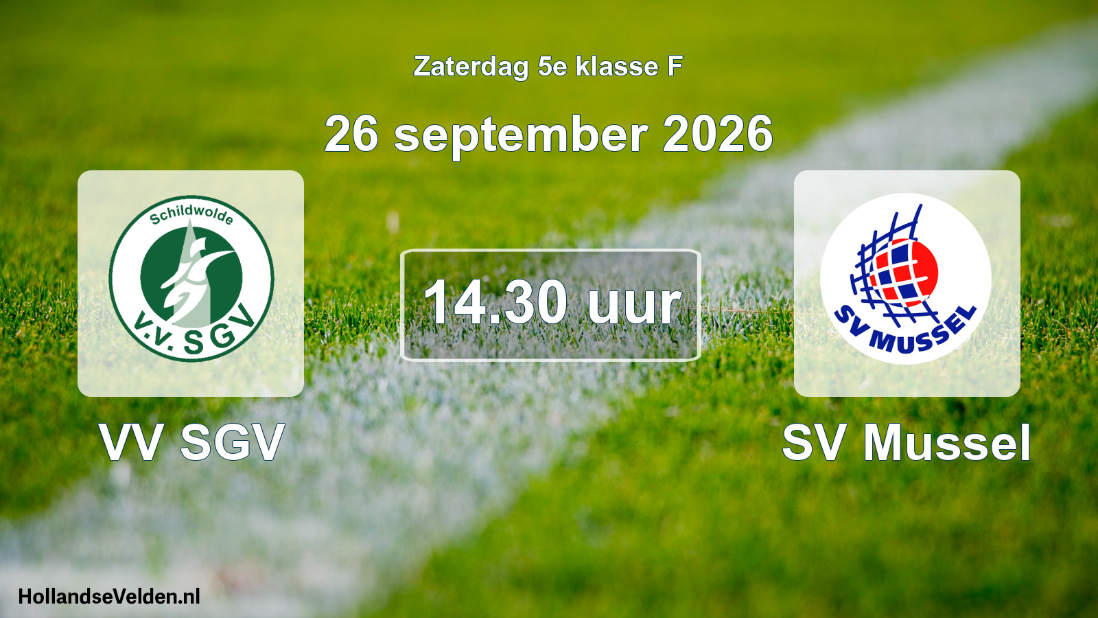 Geplande wedstrijd: VV SGV - SV Mussel (26 september 2026)