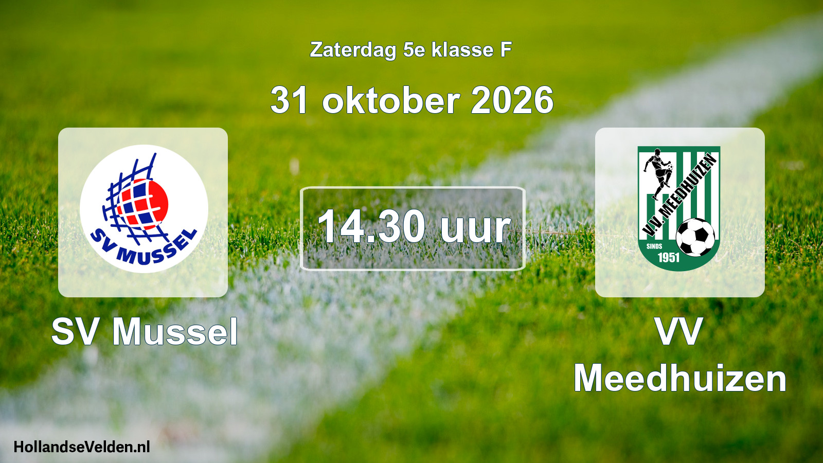 Geplande wedstrijd: SV Mussel - VV Meedhuizen (31 oktober 2026)