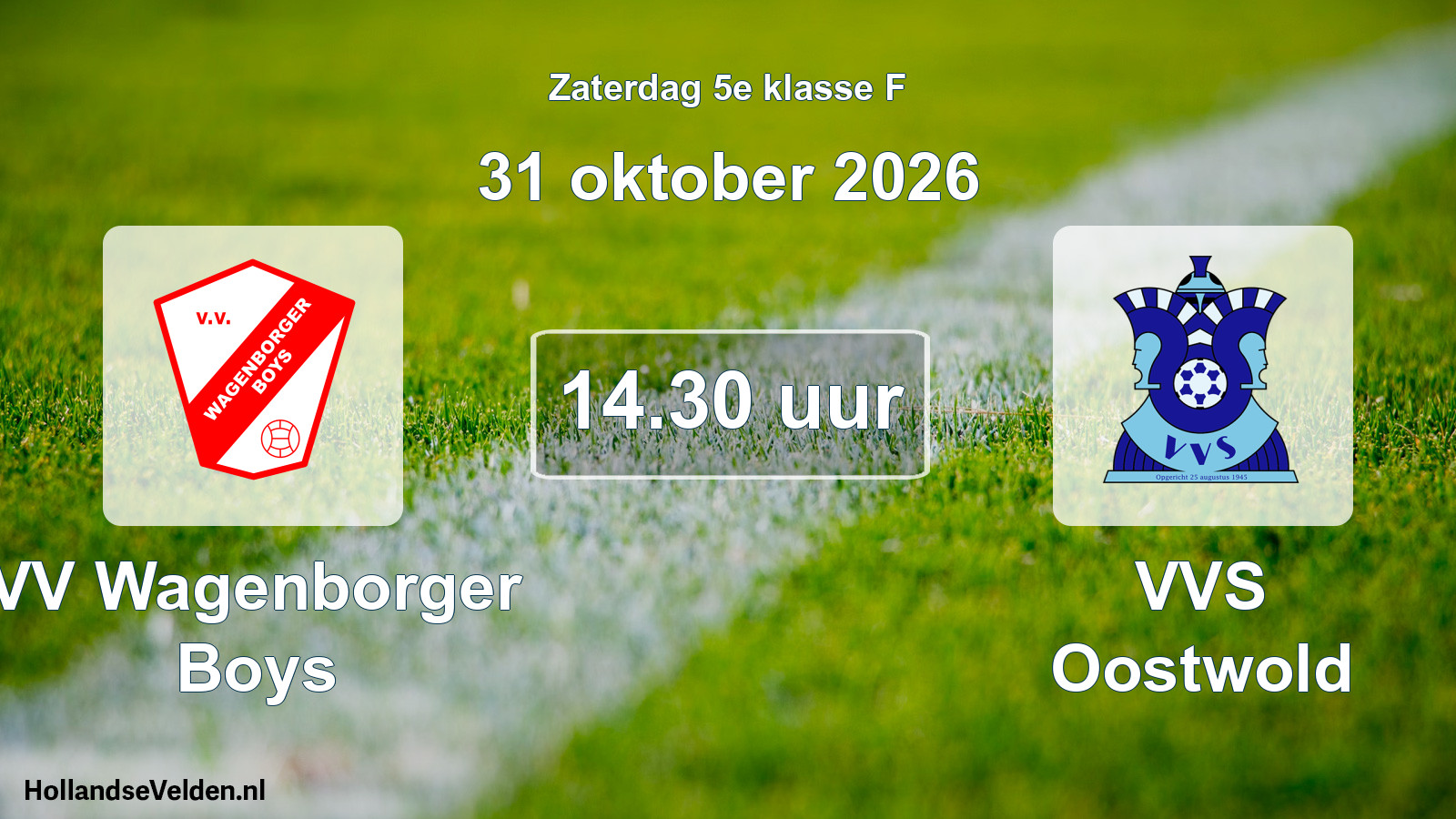 Geplande wedstrijd: VV Wagenborger Boys - VVS Oostwold (31 oktober 2026)