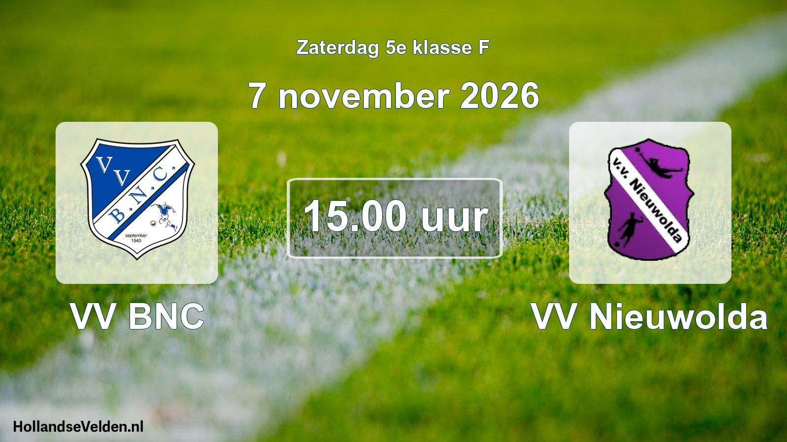 Geplande wedstrijd: VV BNC - VV Nieuwolda (7 november 2026)