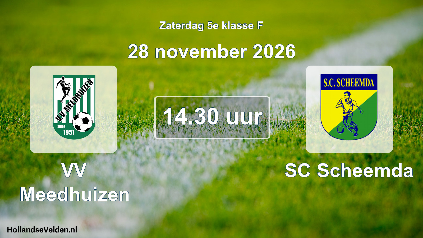 Geplande wedstrijd: VV Meedhuizen - SC Scheemda (28 november 2026)