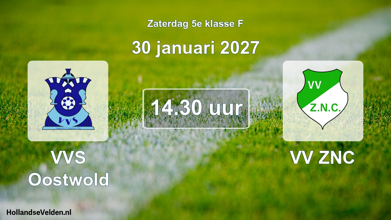 Geplande wedstrijd: VVS Oostwold - VV ZNC (30 januari 2027)