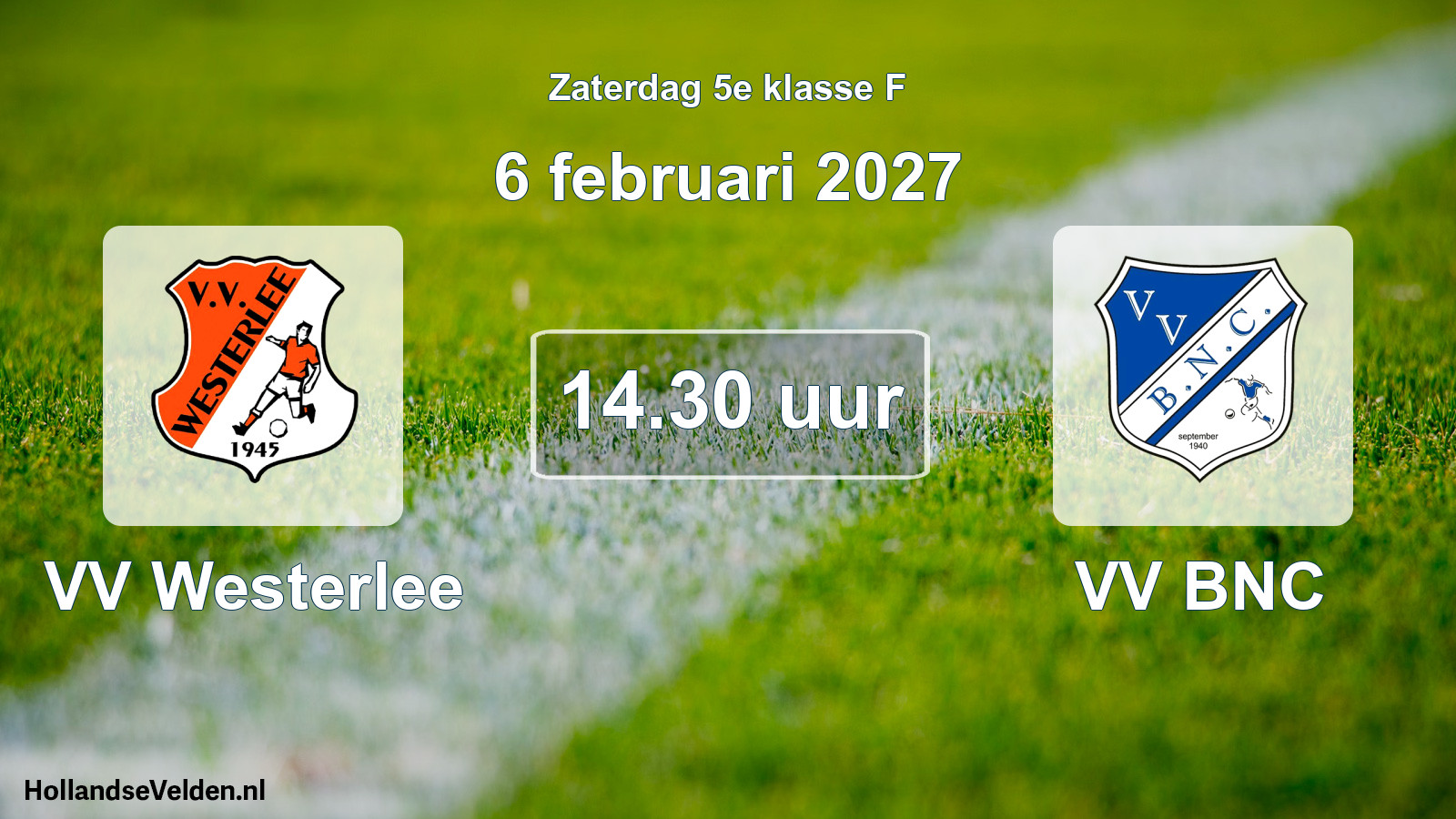 Geplande wedstrijd: VV Westerlee - VV BNC (6 februari 2027)