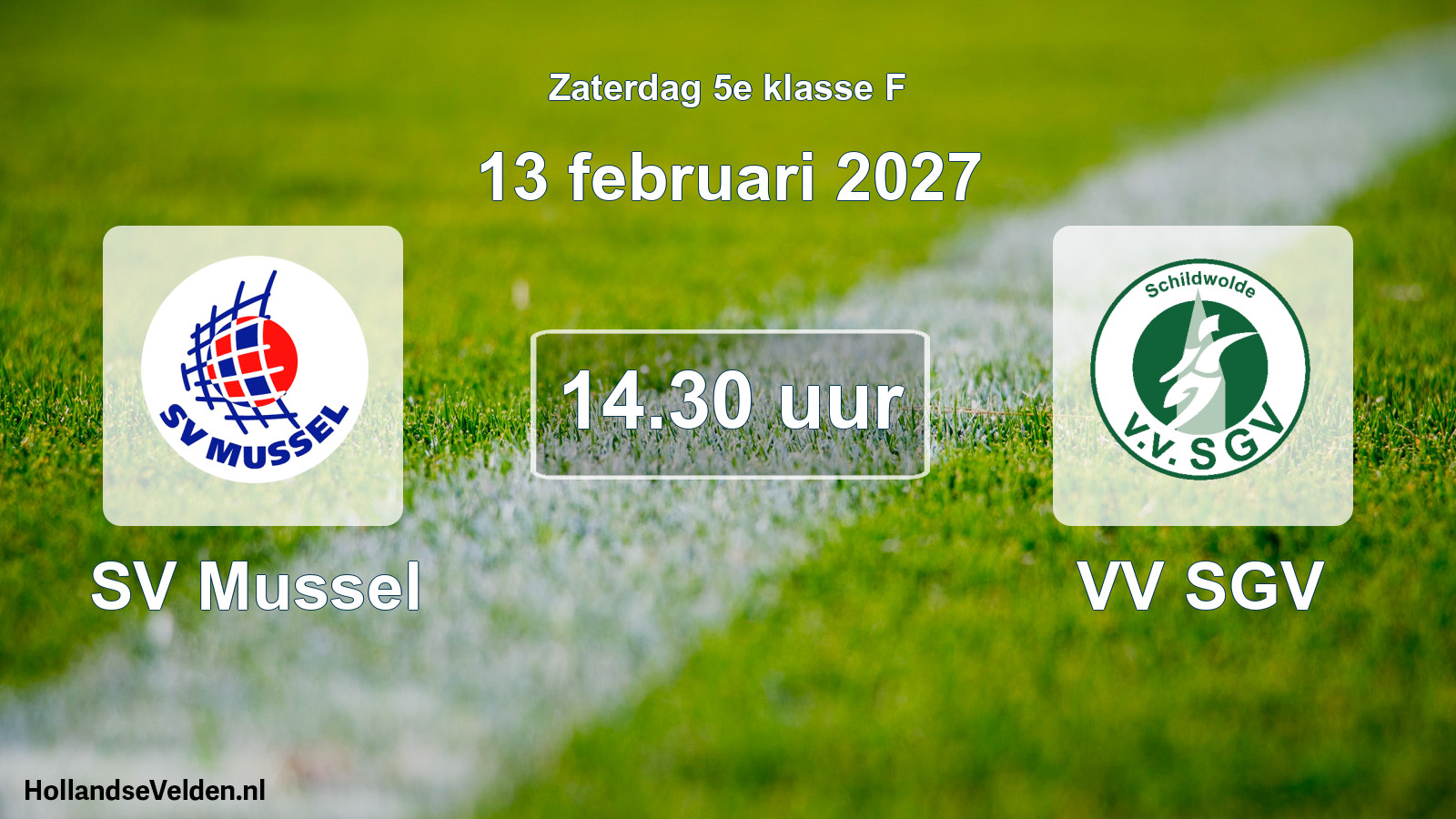 Geplande wedstrijd: SV Mussel - VV SGV (13 februari 2027)