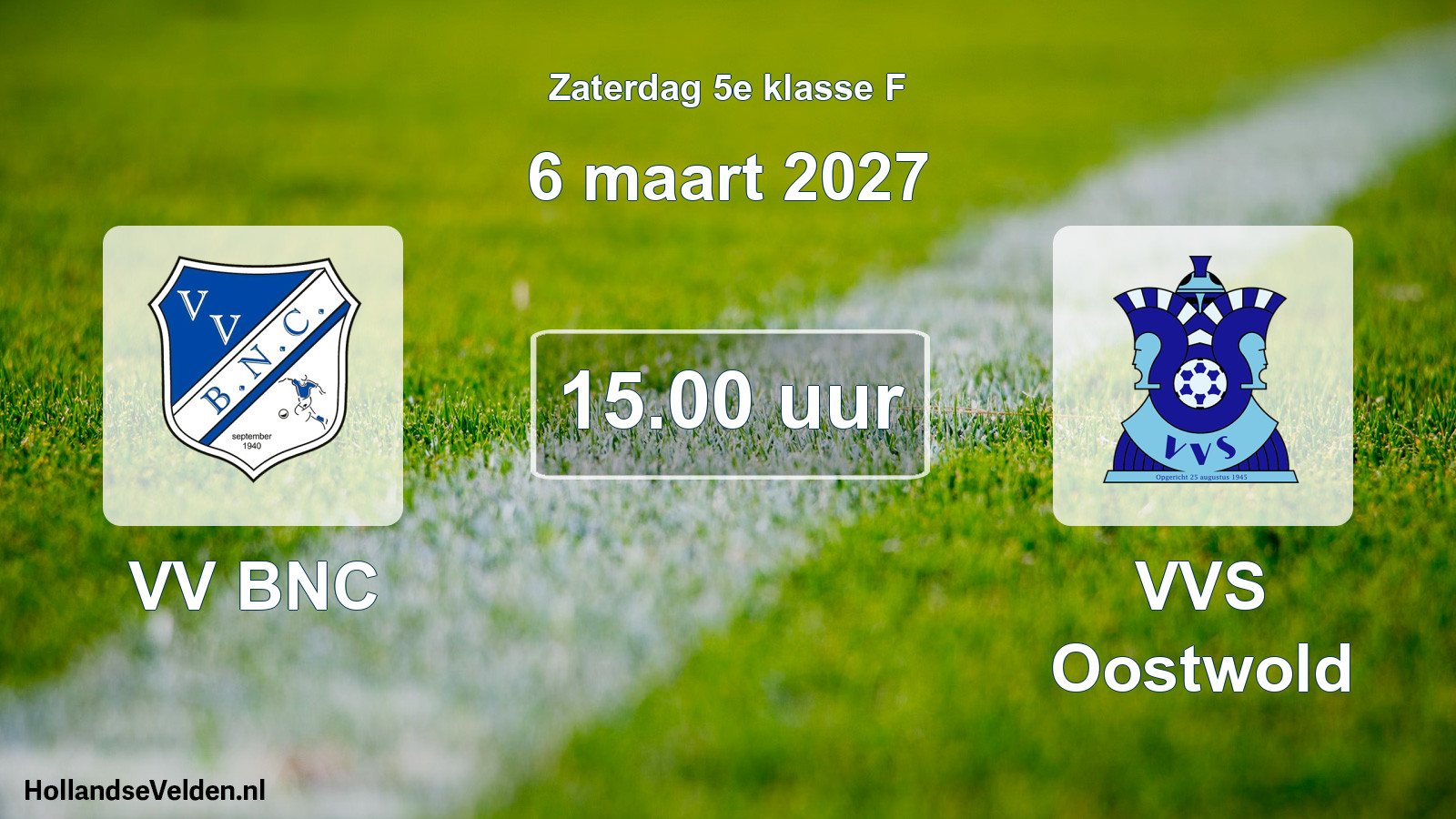Geplande wedstrijd: VV BNC - VVS Oostwold (6 maart 2027)
