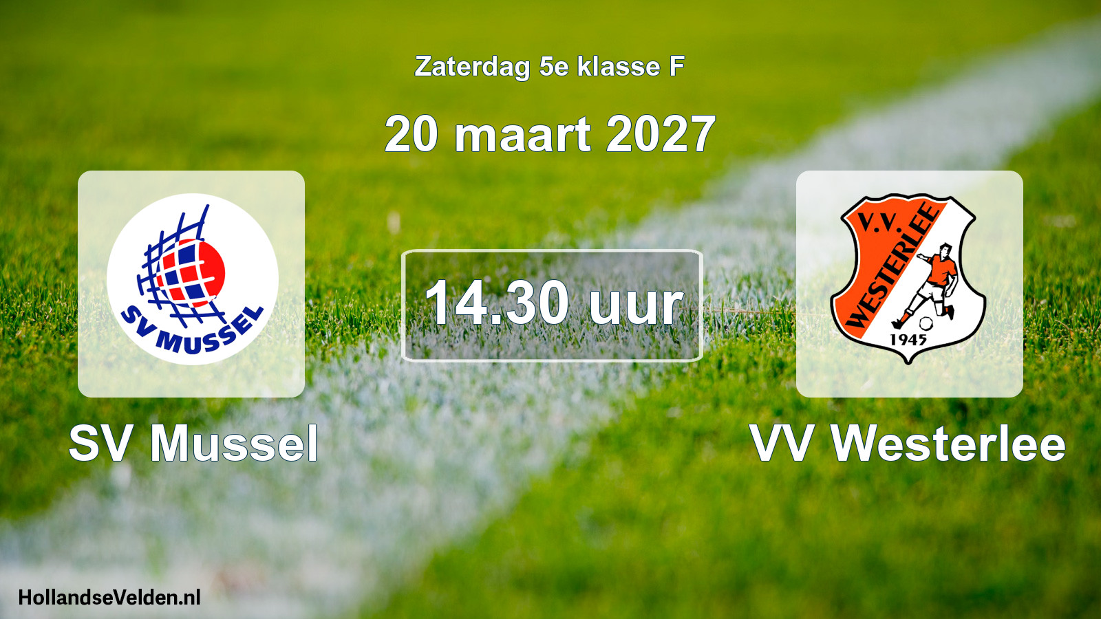 Geplande wedstrijd: SV Mussel - VV Westerlee (20 maart 2027)