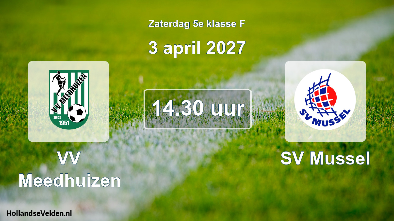 Geplande wedstrijd: VV Meedhuizen - SV Mussel (3 april 2027)