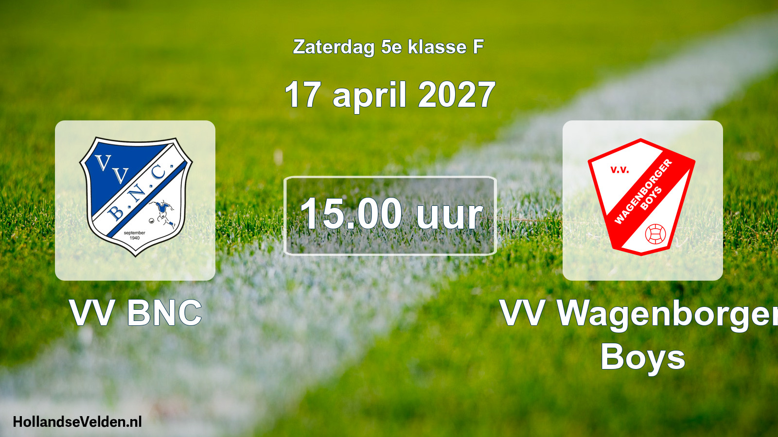 Geplande wedstrijd: VV BNC - VV Wagenborger Boys (17 april 2027)