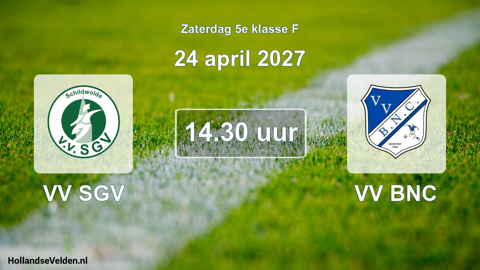 Geplande wedstrijd: VV SGV - VV BNC (24 april 2027)