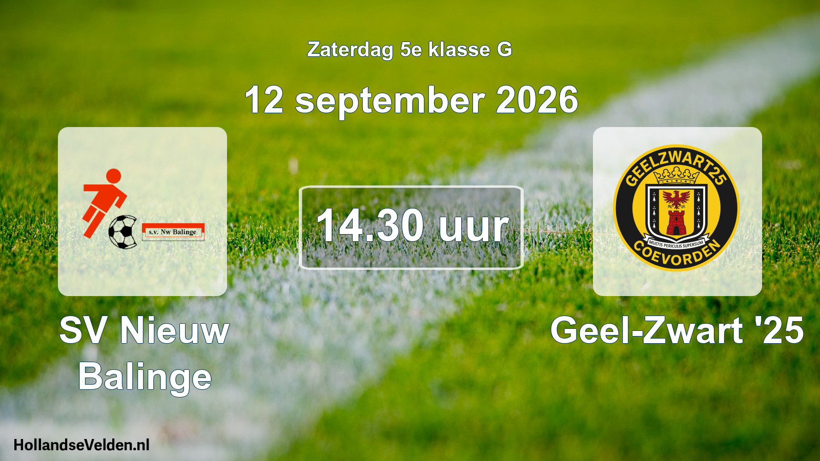 Geplande wedstrijd: SV Nieuw Balinge - Geel-Zwart '25 (12 september 2026)