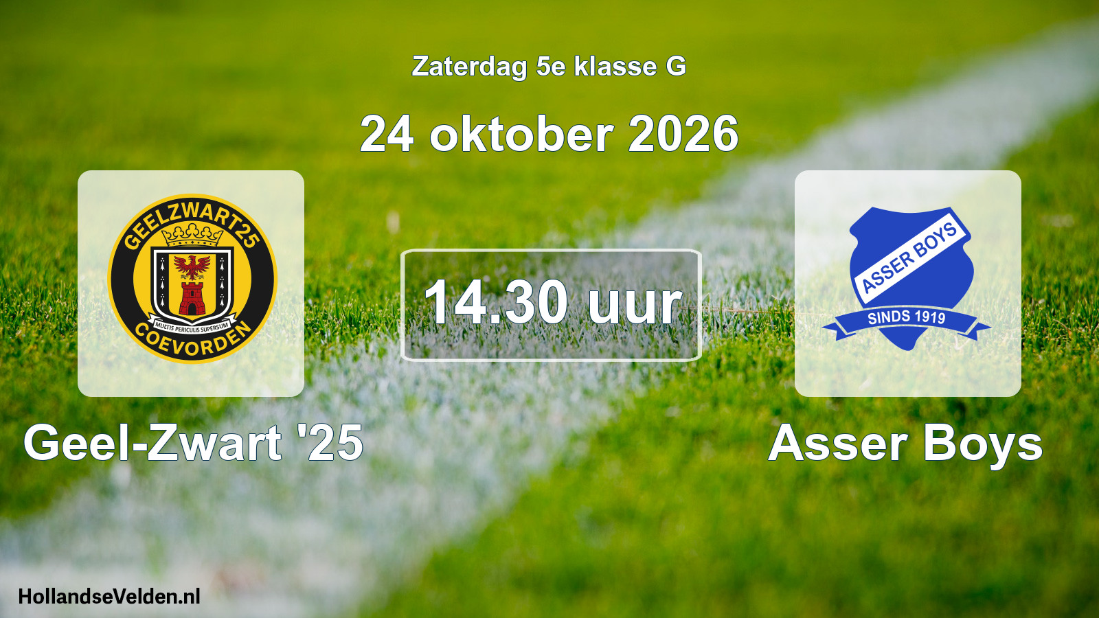 Scheduled Match: Geel-Zwart '25 - Asser Boys (24 October 2026)