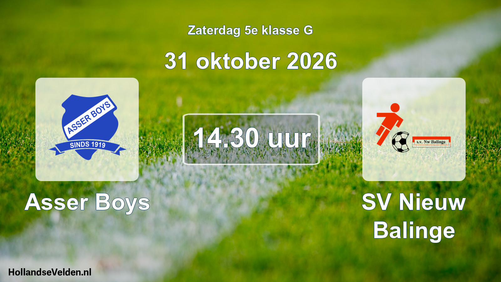 Geplande wedstrijd: Asser Boys - SV Nieuw Balinge (31 oktober 2026)