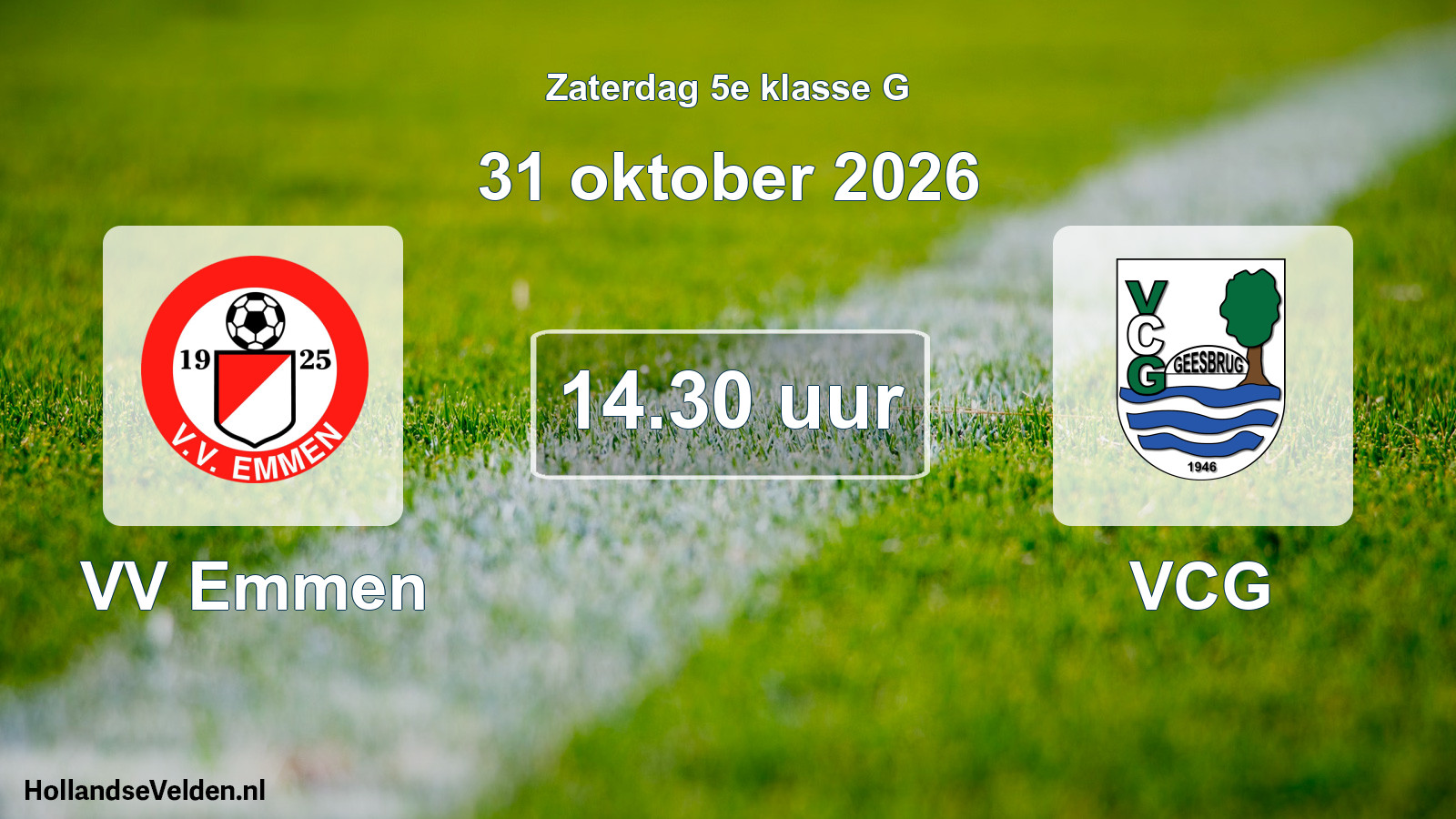 Geplande wedstrijd: VV Emmen - VCG (31 oktober 2026)