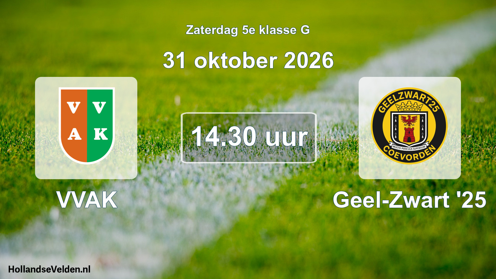 Scheduled Match: VVAK - Geel-Zwart '25 (31 October 2026)