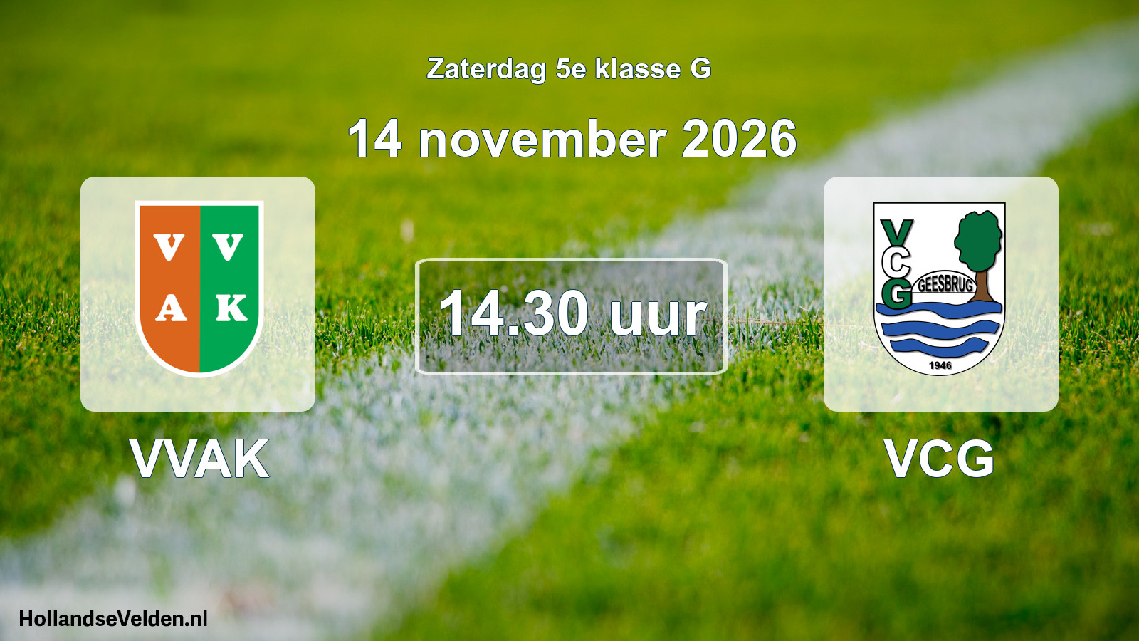 Geplande wedstrijd: VVAK - VCG (14 november 2026)