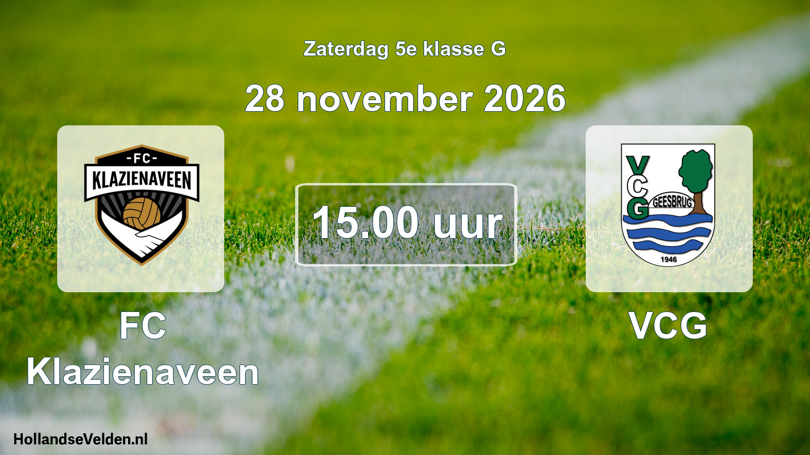 Scheduled Match: FC Klazienaveen - VCG (28 November 2026)