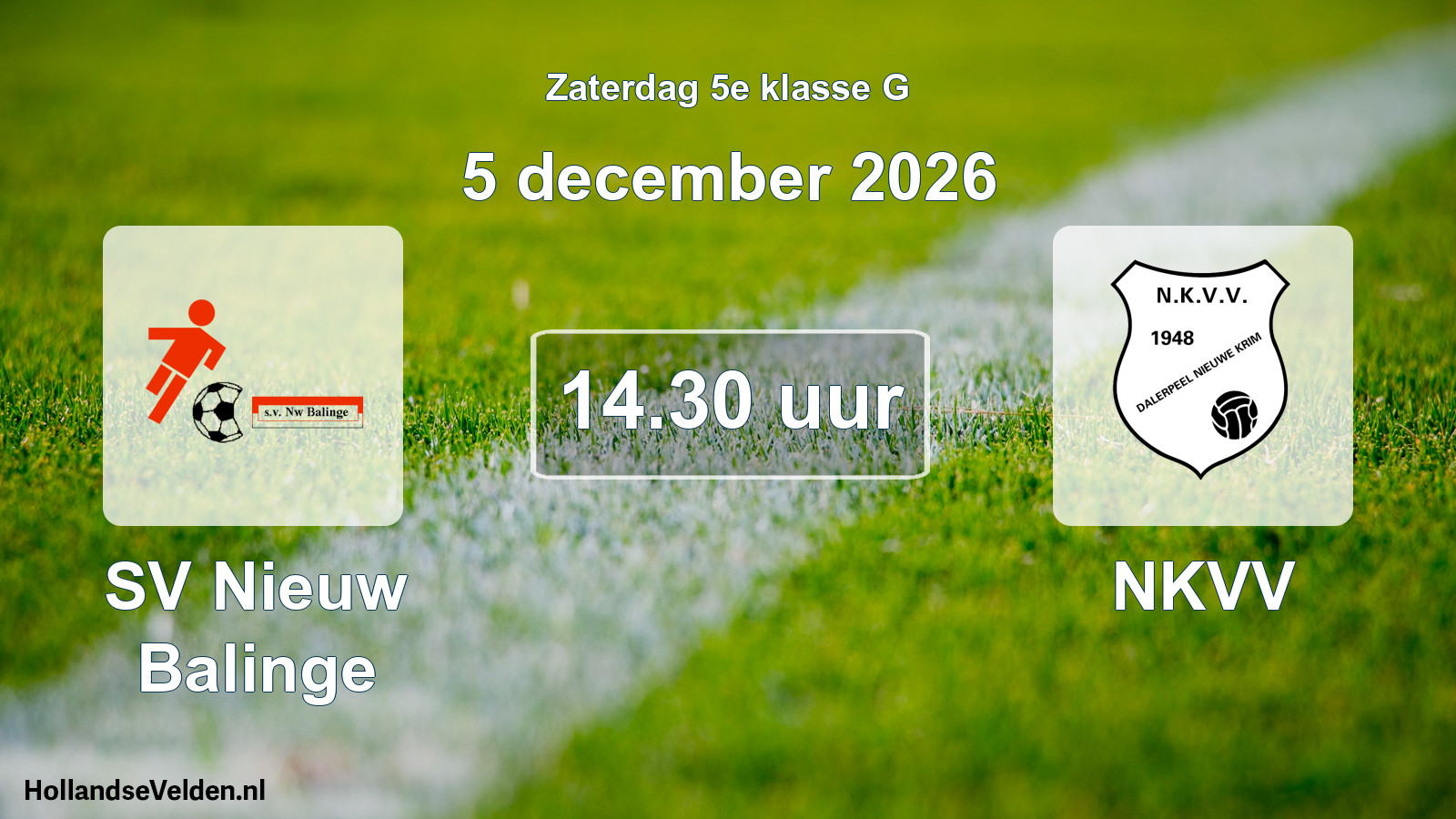 Geplande wedstrijd: SV Nieuw Balinge - NKVV (5 december 2026)