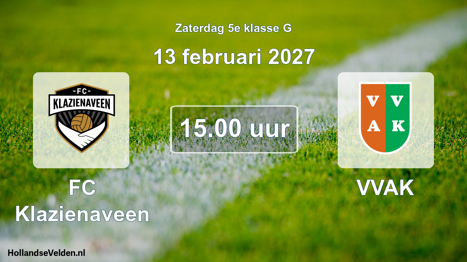 Geplande wedstrijd: FC Klazienaveen - VVAK (13 februari 2027)