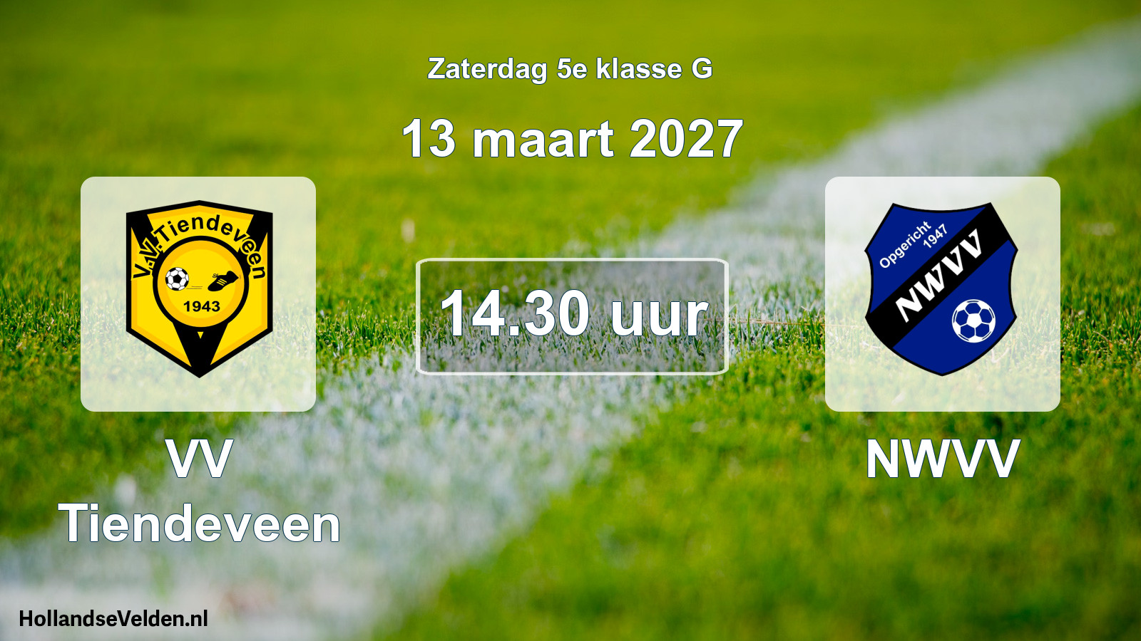 Geplande wedstrijd: VV Tiendeveen - NWVV (13 maart 2027)