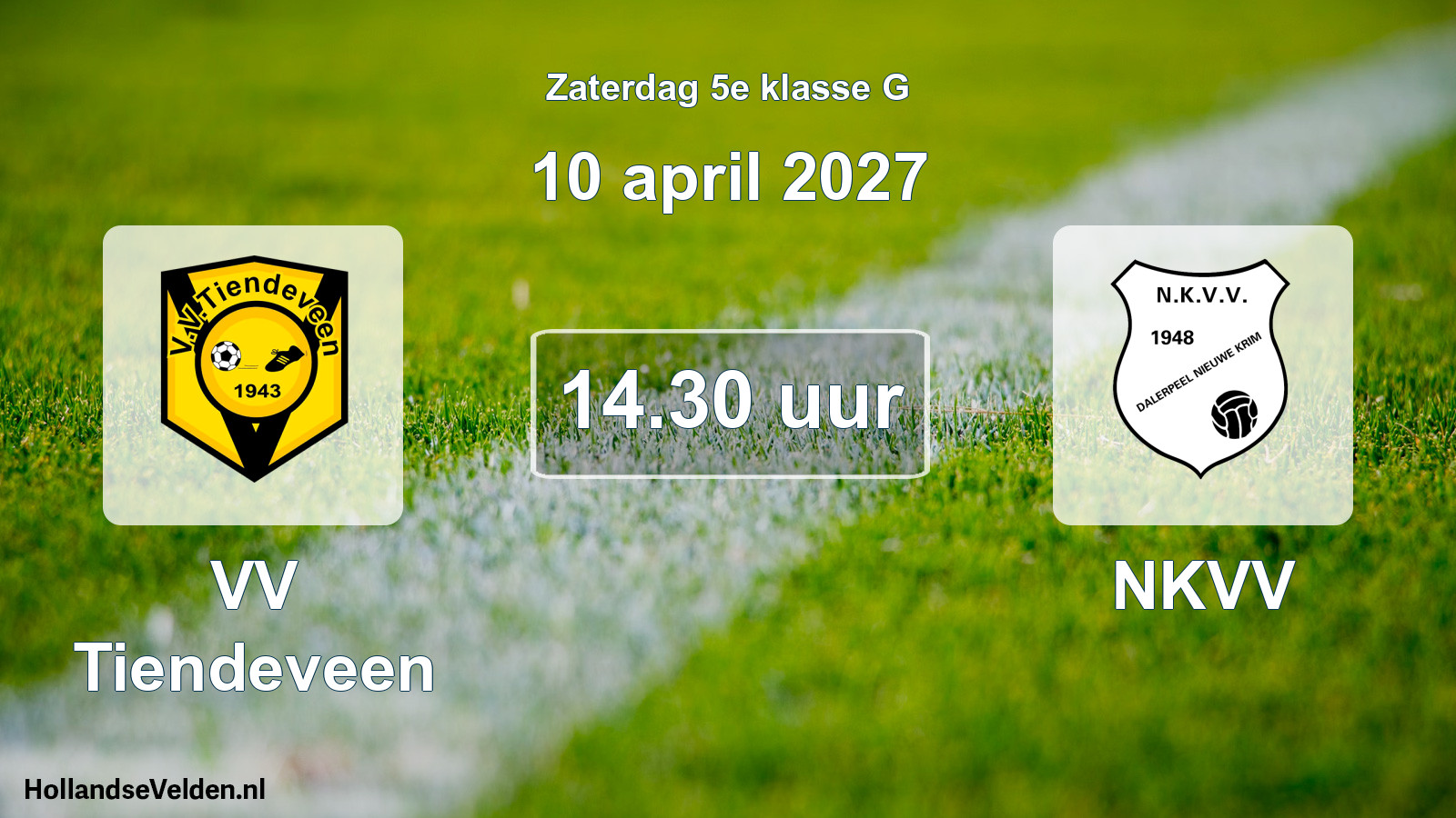 Geplande wedstrijd: VV Tiendeveen - NKVV (10 april 2027)