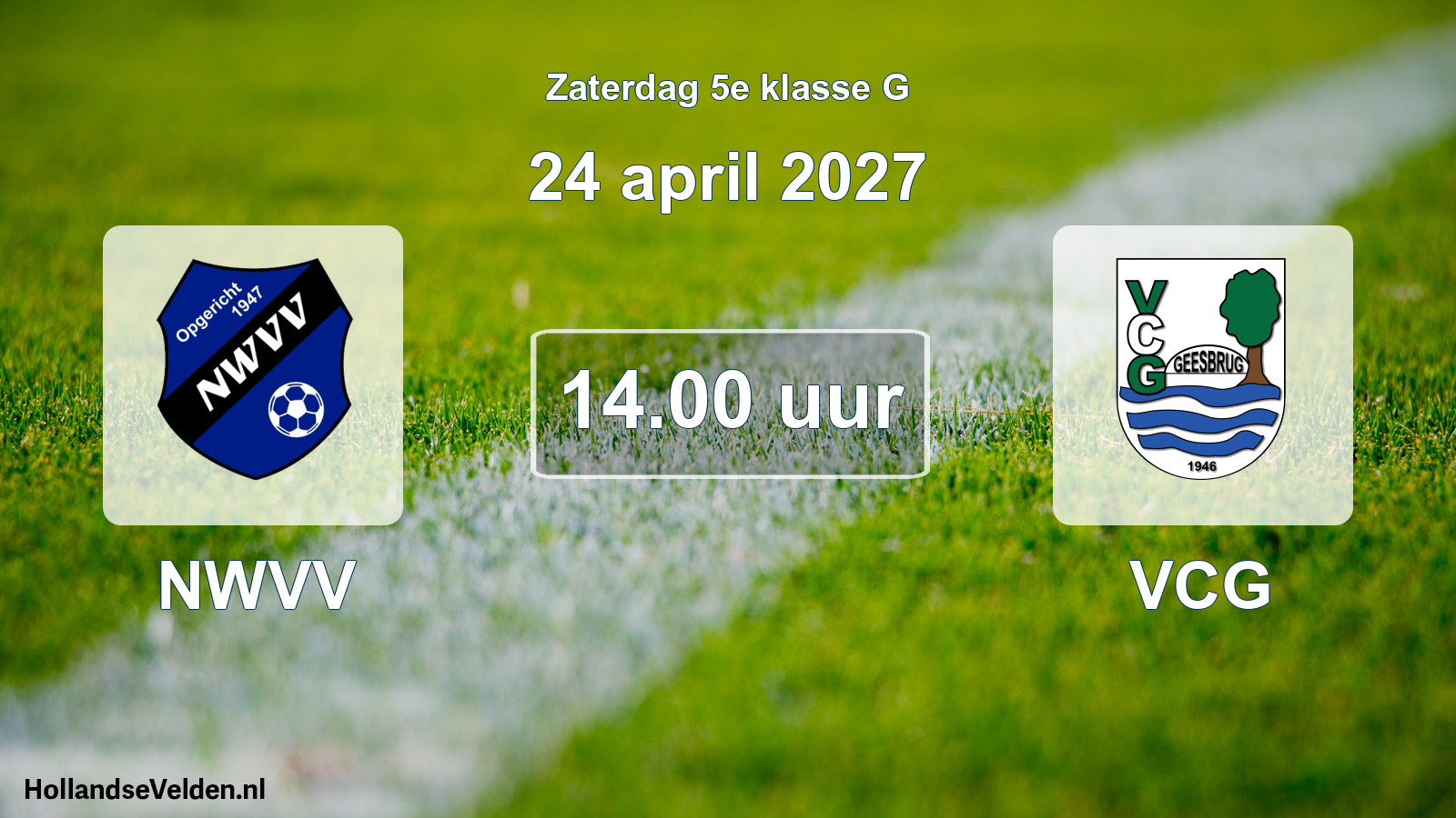 Geplande wedstrijd: NWVV - VCG (24 april 2027)