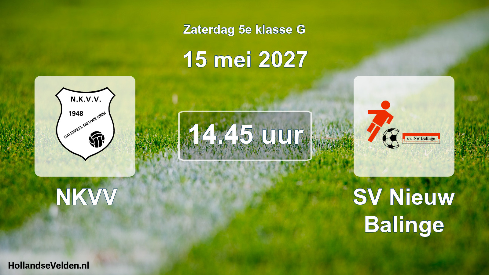 Geplande wedstrijd: NKVV - SV Nieuw Balinge (15 mei 2027)