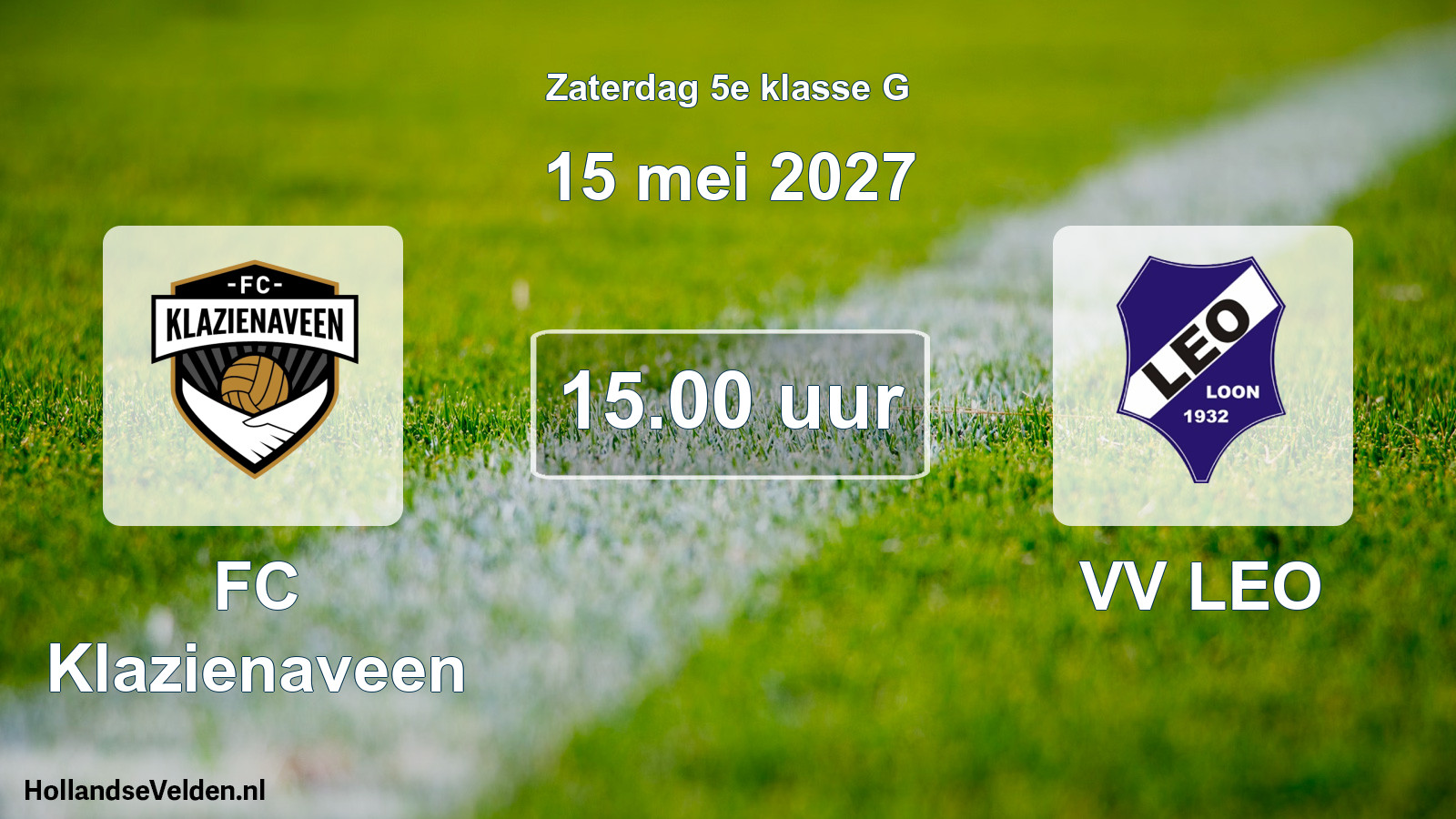Scheduled Match: FC Klazienaveen - VV LEO (15 May 2027)